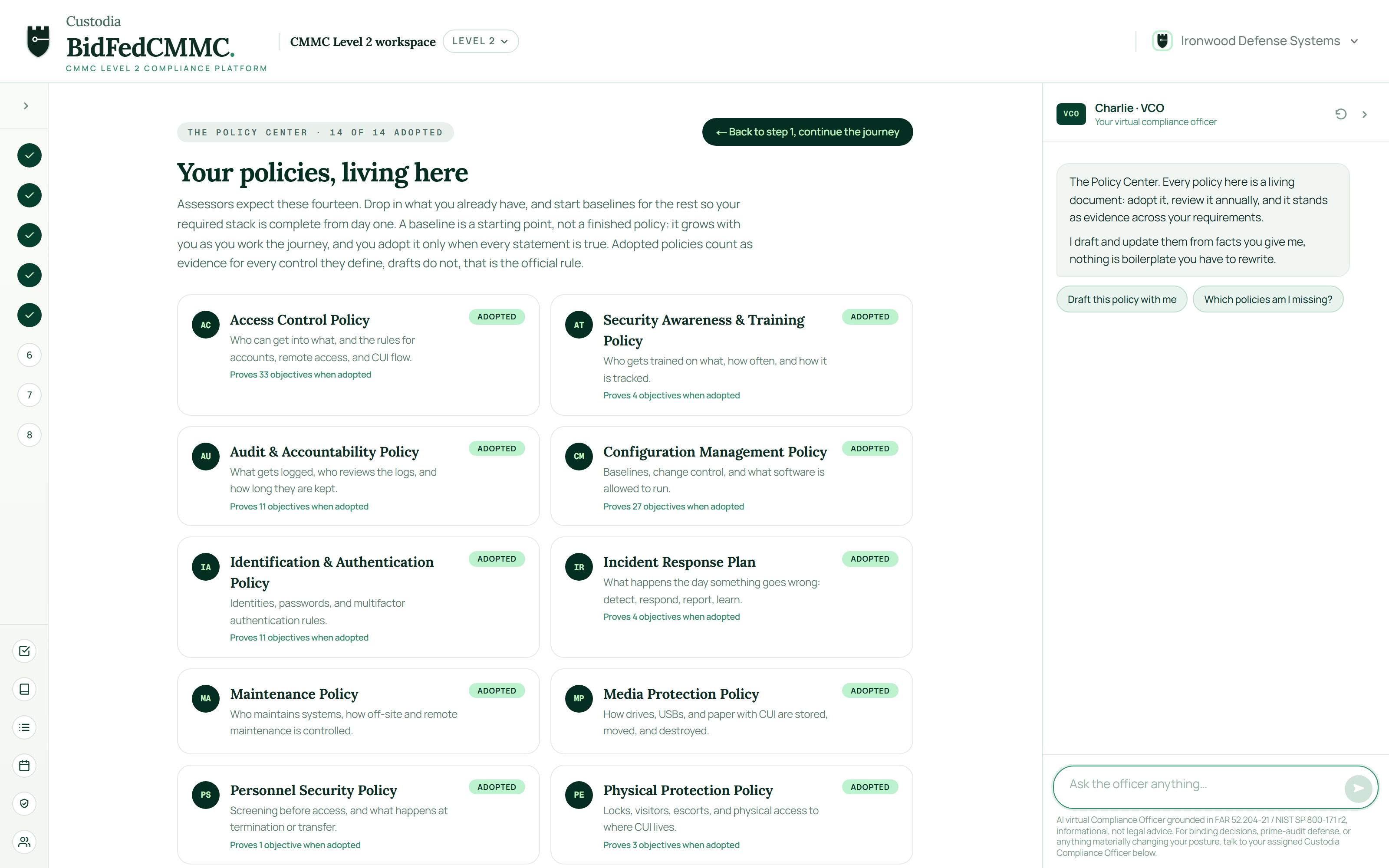 The Policy Center: the fourteen Level 2 policies, each drafted from your facts and adopted as evidence, with Charlie beside it