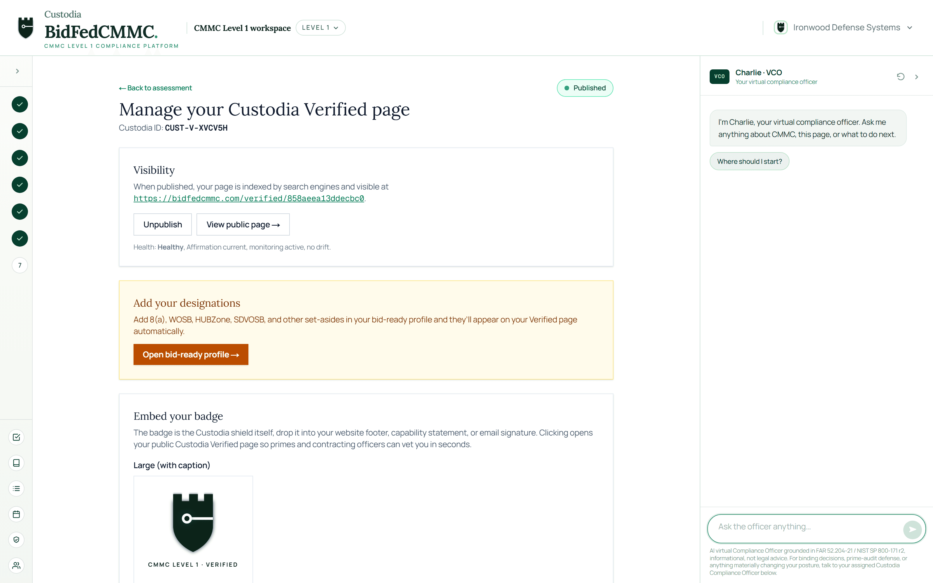 Your public Custodia Verified page: CMMC Level 1 verified, affirmation current, monitoring active, with an embeddable badge primes can check in seconds